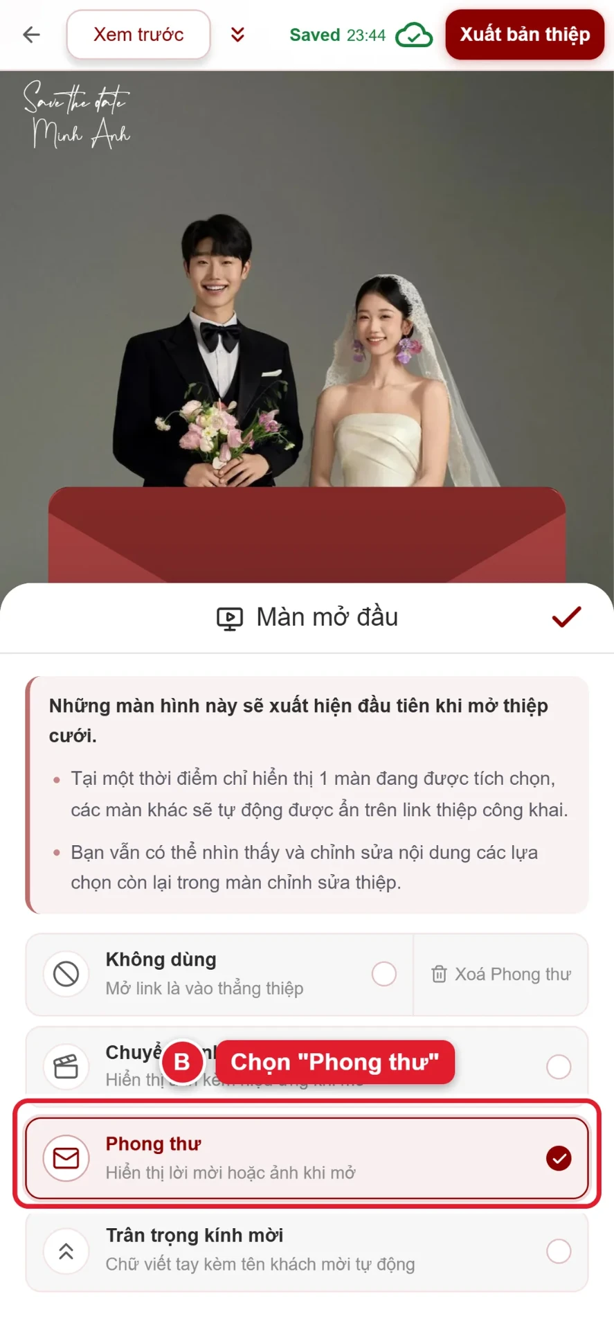 Bước B: chọn màn mở đầu Phong thư để hiện lời mời riêng cho từng khách
